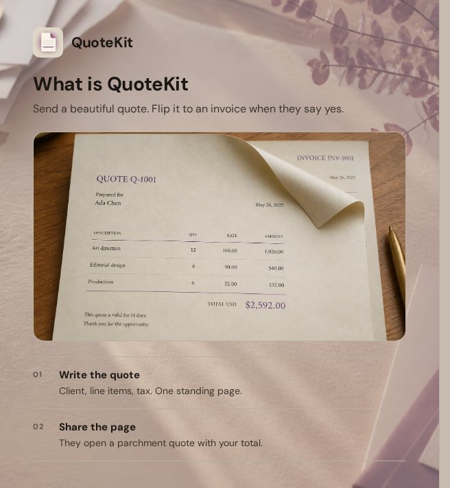 QuoteKit — Send a beautiful quote. Flip it to an invoice when they say yes.
